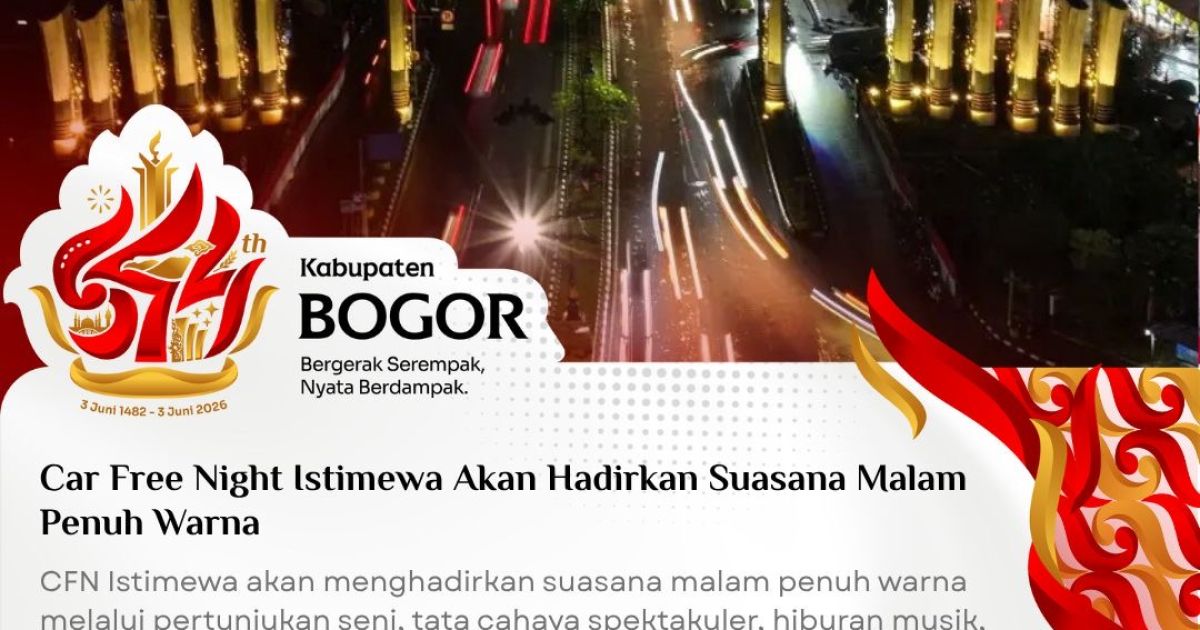 Pemkab Bogor menggelar Car Free Night (CFN) Istimewa HJB ke-544 di Jalan Tegar Beriman, Cibinong. Hadirkan hiburan, UMKM, peresmian Skywalk, dan penyambutan HJB Run 2026.