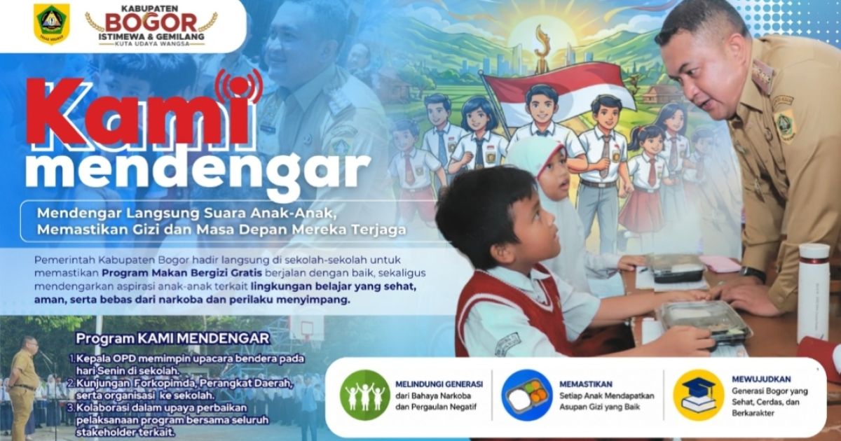 Pemkab Bogor menghadirkan Program Kami Mendengar untuk menyerap aspirasi siswa, memastikan gizi, keamanan, dan kualitas pendidikan guna mewujudkan generasi muda yang sehat, cerdas, dan berkarakter.