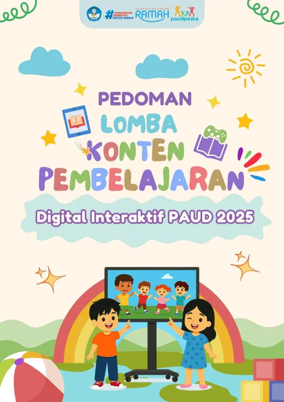 Kemendikdasmen Luncurkan Lomba Konten Pembelajaran Digital Interaktif PAUD 2025: Kreativitas Tanpa Batas untuk Anak Indonesi